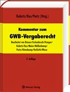 Kommentar zum GWB-Vergaberecht - Kulartz, Hans-Peter / Kus, Alexander / Portz, Norbert