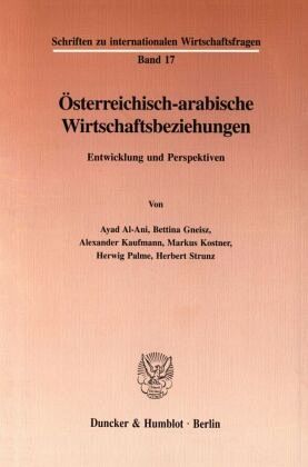 Österreichisch-arabische Wirtschaftsbeziehungen.