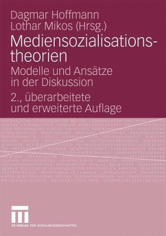 Mediensozialisationstheorien - Hoffmann, Dagmar / Mikos, Lothar (Hrsg.)