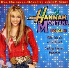 Cover Hannah Montana - Hilfe, ich bin unsichtbar!. Daddys kleines Mädchen