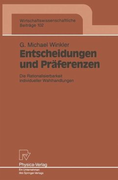 Entscheidungen und Präferenzen - Winkler, Gerald M.