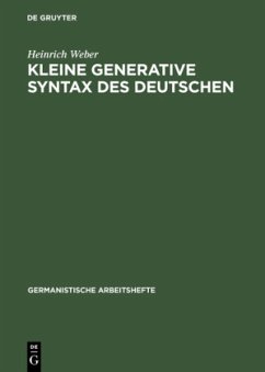 Kleine generative Syntax des Deutschen - Weber, Heinrich