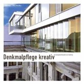 Denkmalpflege kreativ