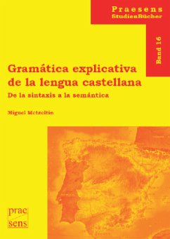 Gramática explicativa de la lengua castellana - Metzeltin, Michael