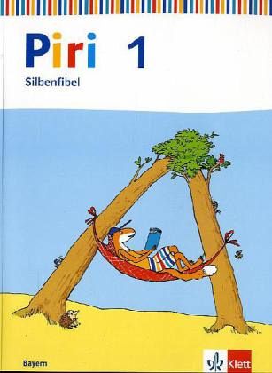 1. Schuljahr, Silbenfibel / Piri, Fibel, Ausgabe Bayern