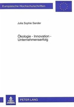 Ökologie - Innovation - Unternehmenserfolg - Sander, Julia Sophie