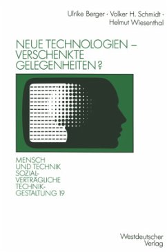 Neue Technologien ¿ verschenkte Gelegenheiten? - Wiesenthal, Helmut;Schmidt, Volker H.