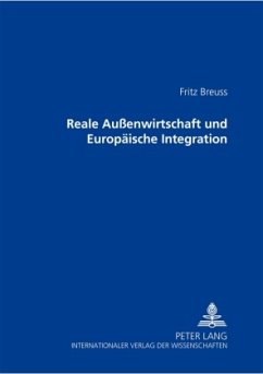 Reale Außenwirtschaft und Europäische Integration - Breuss, Fritz