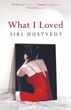 What I Loved - Hustvedt, Siri