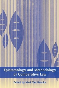 Epistemology and Methodology of Comparative Law - van Hoecke, Mark (ed.)