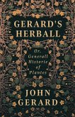 Gerard's Herball - Or, Generall Historie of Plantes Gerard's Herball - Or, Generall Historie of Plantes