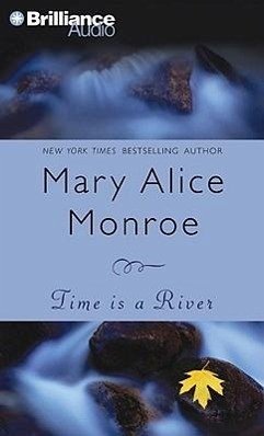 Time Is a River - Monroe, Mary Alice