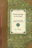 Truck-farming at the South