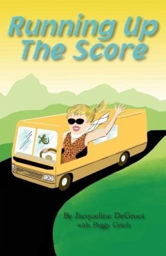 Running Up the Score - Degroot, Jacqueline; Grich, Peggy