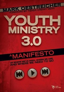 Youth Ministry 3.0 - Oestreicher, Mark