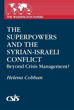 The Superpowers and the Syrian-Israeli Conflict - Cobban, Helena