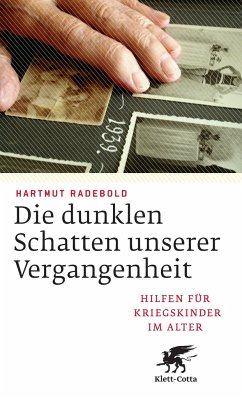 Die dunklen Schatten unserer Vergangenheit - Radebold, Hartmut