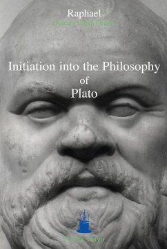 Initiation Into the Philosophy of Plato - Raphael, (¿¿ram Vidy¿ Order)