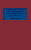 A Companion to the Characters in the Fiction and Drama of W. Somerset Maugham