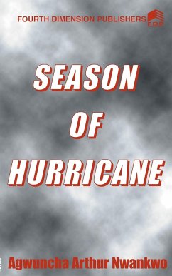 Season of Hurricane - Nwankwo, Agwuncha A