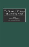 The Selected Writings of Mordecai Noah