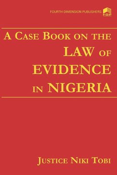 A Case Book on Law the of Evidence in Nigeria - Tobi, Niki