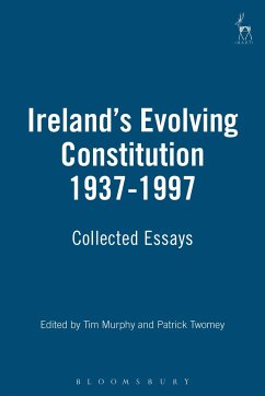 Ireland's Evolving Constitution 1937-1997 - Murphy, Tim / Twomey, Patrick (eds.)