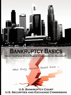 Bankruptcy Basics - U. S. Bankruptcy Court; U. S. Securities and Exchange Commission