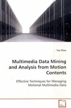 Multimedia Data Mining and Analysis from Motion Contents - Zhou, Yue