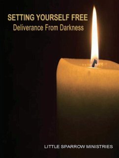 Setting Yourself Free, Deliverance from Darkness - Farris-Smith, Judy H.