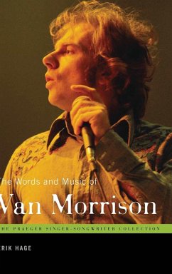 The Words and Music of Van Morrison - Hage, Erik