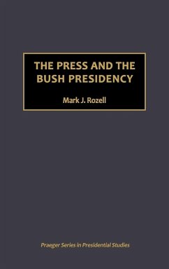 The Press and the Bush Presidency
