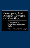 Contemporary Black American Playwrights and Their Plays