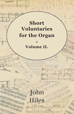 Short Voluntaries for the Organ - Volume II.