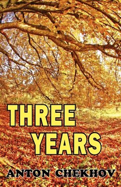 Three Years - Chekhov, Anton