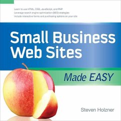 Small Business Web Sites Made Easy - Holzner, Steven