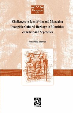 Challenges to Identifying and Managing Intangible Cultural Heritage in Mauritius, Zanzibar and Seychelles - Boswell, Rosabelle