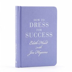 How to Dress for Success - Head, Edith