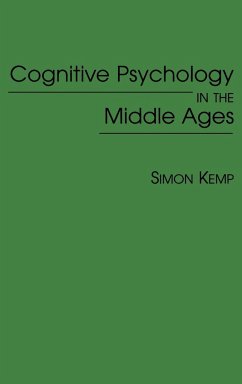 Cognitive Psychology in the Middle Ages - Kemp, Simon