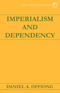 Imperialism and Dependency - Offiong, Daniel