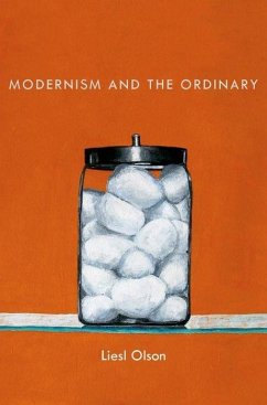 Modernism and the Ordinary - Olson, Liesl