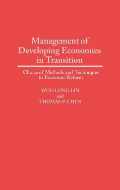 Management of Developing Economies in Transition - Lin, Wuu-Long; Wuu-Long Lin; Chen, Thomas P.