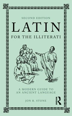 Latin for the Illiterati - Stone, Jon R.