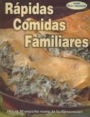 Rapidas Comidas Familiares = Quick Meals for Your Family