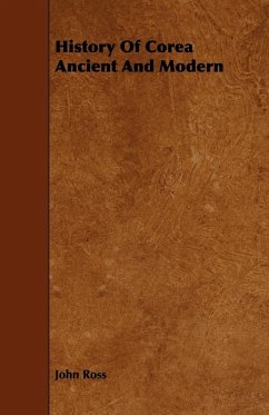 History Of Corea Ancient And Modern History Of Corea Ancient And Modern