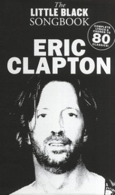 The Little Black Songbook of Eric Clapton - Clapton, Eric