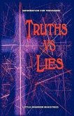 Truths vs. Lies