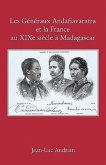 Les Généraux Andafiavaratra et la France au XIXe siècle à Madagascar