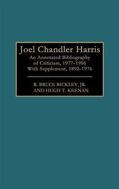 Joel Chandler Harris - Bickley, R. Bruce Jr.; Keenan, Hugh T.; Unknown