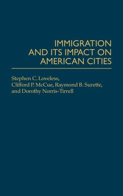 Immigration and Its Impact on American Cities - Loveless, Stephen C.; Surette, Raymond B.; McCue, Clifford P.